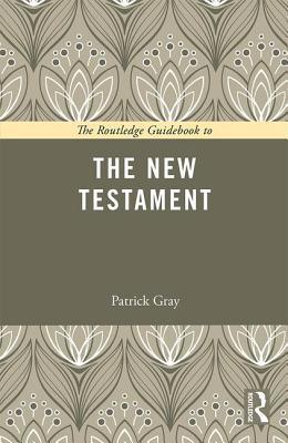 The Routledge Guidebook to The New Testament - Thryft