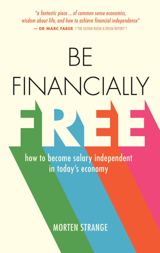 Be Financially Free : How to Become Salary Independent in Today's Economy - Thryft