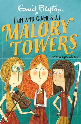 Malory Towers: 10: Fun and Games