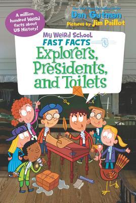 Explorers, Presidents, and Toilets - My Weird School: Fast Facts