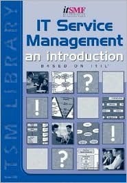 IT Service Management: An Introduction Based on ITIL