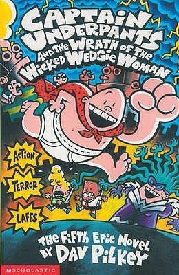 Captain Underpants and the Wrath of the Wicked Wedgie Woman - Thryft