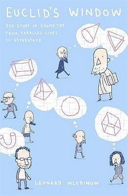 Euclid's Window: The Story of Geometry from Parallel Lines to Hyperspace - Thryft