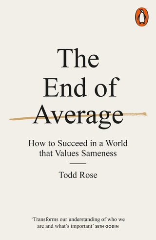 The End of Average : How to Succeed in a World That Values Sameness - Thryft