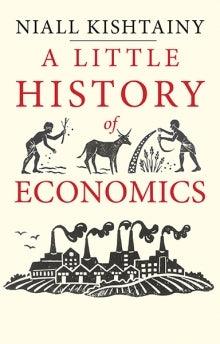 A Little History of Economics - Thryft