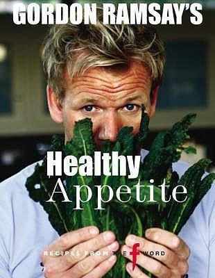 Gordon Ramsay's Healthy Appetite - Thryft