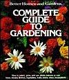 Better Homes And Gardens Complete Guide To Gardening - Thryft