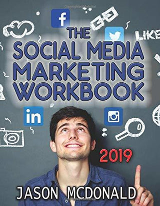 Social Media Marketing Workbook: How to Use Social Media for Business