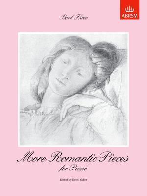 More Romantic Pieces for Piano: Book III (ABRSM)