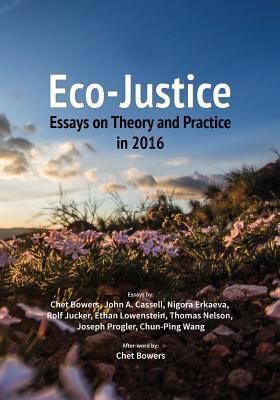 Eco-Justice - Essays On Theory And Practice In 2016 - Thryft