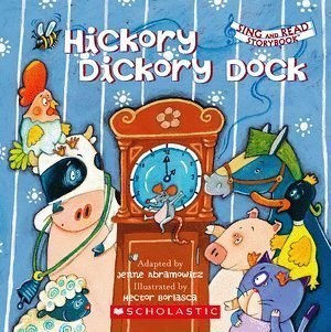 Hickory Dickory Dock - Sing and Read Storybook