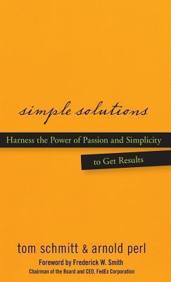 Simple Solutions - Harness the Power of Passion and Simplicity to Get Results - Thryft