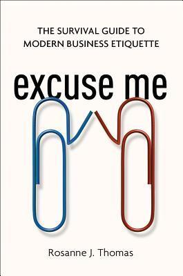 Excuse Me - The Survival Guide To Modern Business Etiquette - Thryft