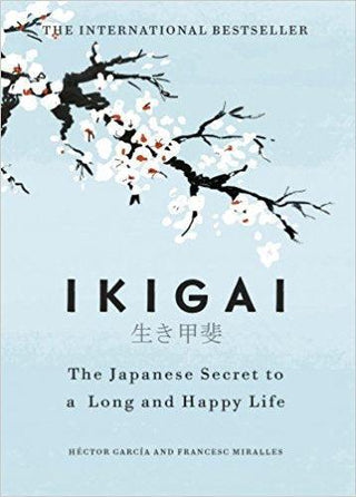 Ikigai : The Japanese secret to a long and happy life - Thryft