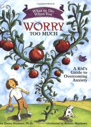 What to Do When You Worry Too Much : A Kid's Guide to Overcoming Anxiety - Thryft