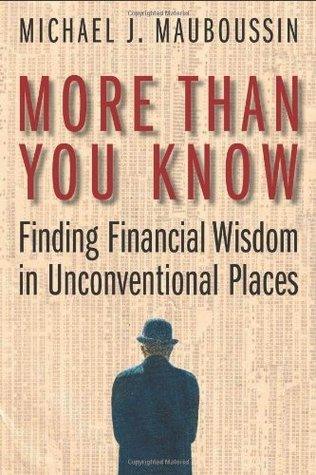 More Than You Know : Finding Financial Wisdom in Unconventional Places - Thryft