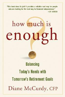 How Much Is Enough? Balancing Today's Needs With Tomorrow's Retirement Goals