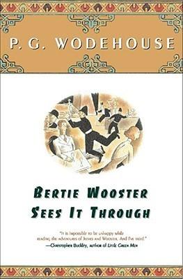 Bertie Wooster Sees It Through - Thryft