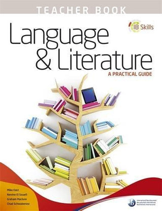 IB Skills: Language and Literature - A Practical Guide Teacher's Book - Thryft