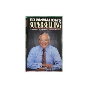 Ed McMahon's Superselling - Performance Techniques For High Volume Sales