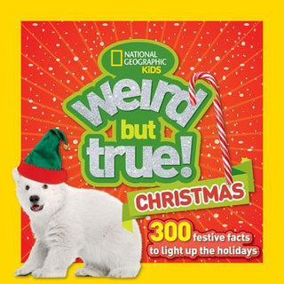 Weird But True Christmas: 300 Festive Facts to Light Up the Holidays - Thryft