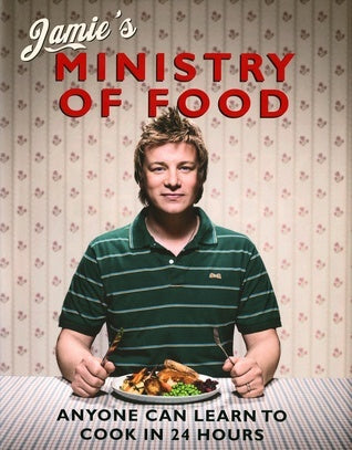 Jamie's Ministry of Food: Anyone Can Learn to Cook in 24 Hours