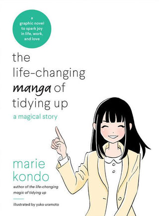 The Life-Changing Manga of Tidying Up : A Magical Story - Thryft