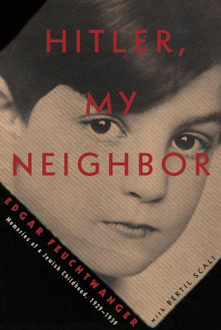 Hitler, My Neighbor: Memories of a Jewish Childhood, 1929-1939 - Thryft