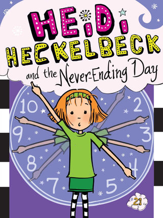 Heidi Heckelbeck and the Never-Ending Day : Volume 21 - Thryft