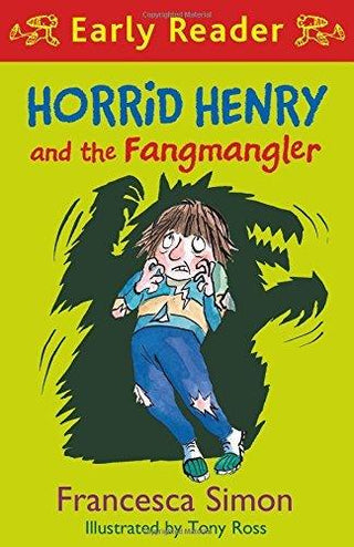 Horrid Henry and the Fangmangler