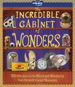 Lonely Planet Kids The Incredible Cabinet Of Wonders 1 - Thryft