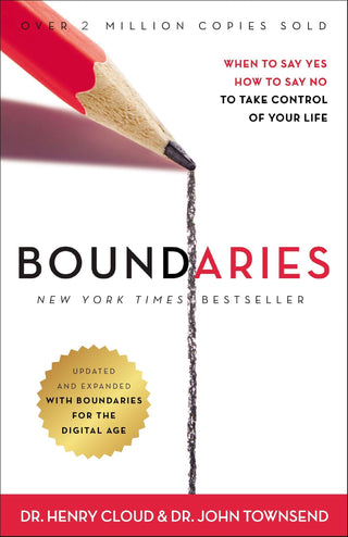 Boundaries Updated and Expanded Edition : When to Say Yes, How to Say No To Take Control of Your Life - Thryft