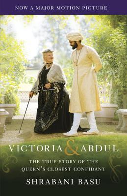 Victoria & Abdul (Movie Tie-In) : The True Story of the Queen's Closest Confidant - Thryft