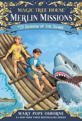 Shadow of the Shark - Magic Tree House Merlin Mission