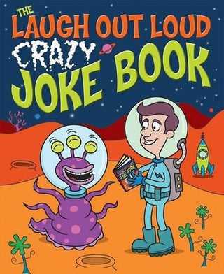 The Laugh Out Loud Crazy Joke Book - Thryft