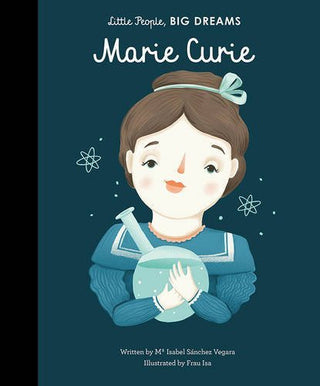 Marie Curie - Little People, Big Dreams