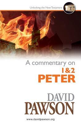 A Commentary on 1 & 2 Peter - Unlocking the New Testament