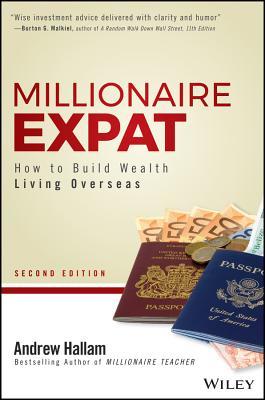 Millionaire Expat: How to Build Wealth Living Overseas