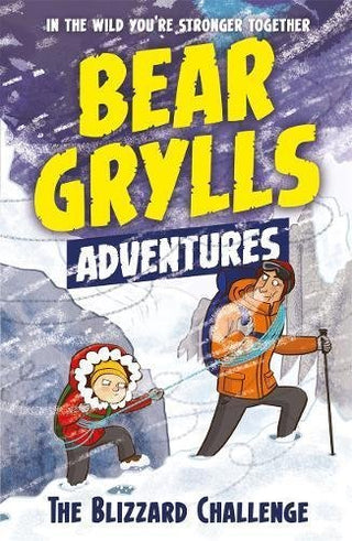 The Blizzard Challenge - The Bear Grylls Adventures Series