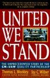 United We Stand : The Unprecedented Story of the GM-UAW Quality Partnership - Thryft