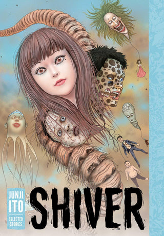 Shiver: Junji Ito Selected Stories - Thryft