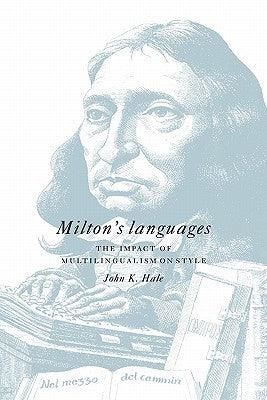 Milton's Languages - The Impact Of Multilingualism On Style - Thryft