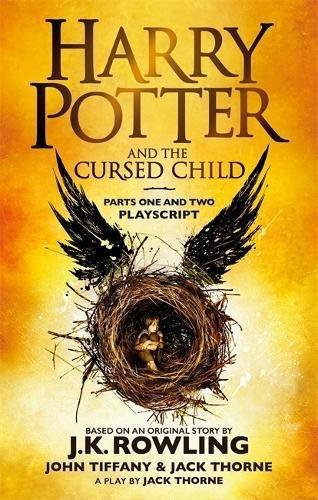 Harry Potter and the Cursed Child - Parts One and Two : The Official Playscript of the Original West End Production - Thryft