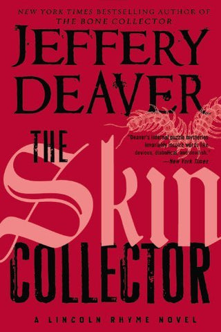 The Skin Collector - A Lincoln Rhyme Novel