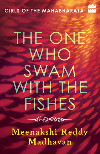 The One Who Swam with the Fishes : Girls of the Mahabharata - Thryft