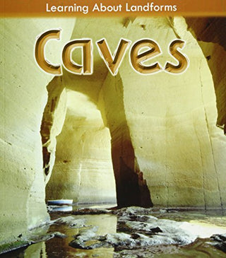 Caves - Learning About Landforms