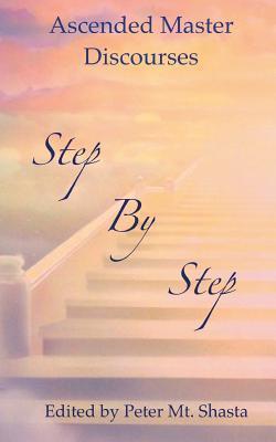 Step by Step: Ascended Master Discourses - Thryft