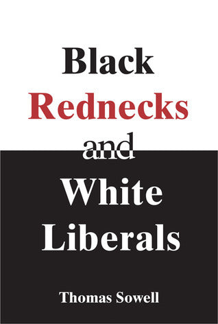 Black Rednecks and White Liberals