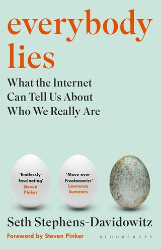 Everybody Lies - What the Internet Can Tell Us About Who We Really Are