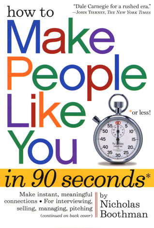 How to Make People Like You in 90 Seconds or Less